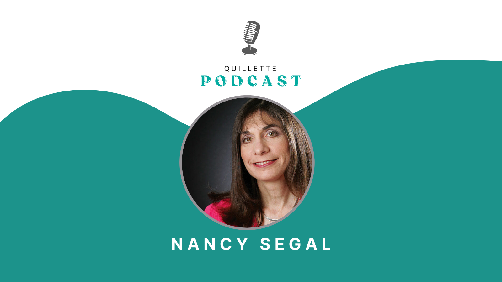 Podcast #172: Nancy Segal on  Lessons in Human Nature Revealed by Identical Twins