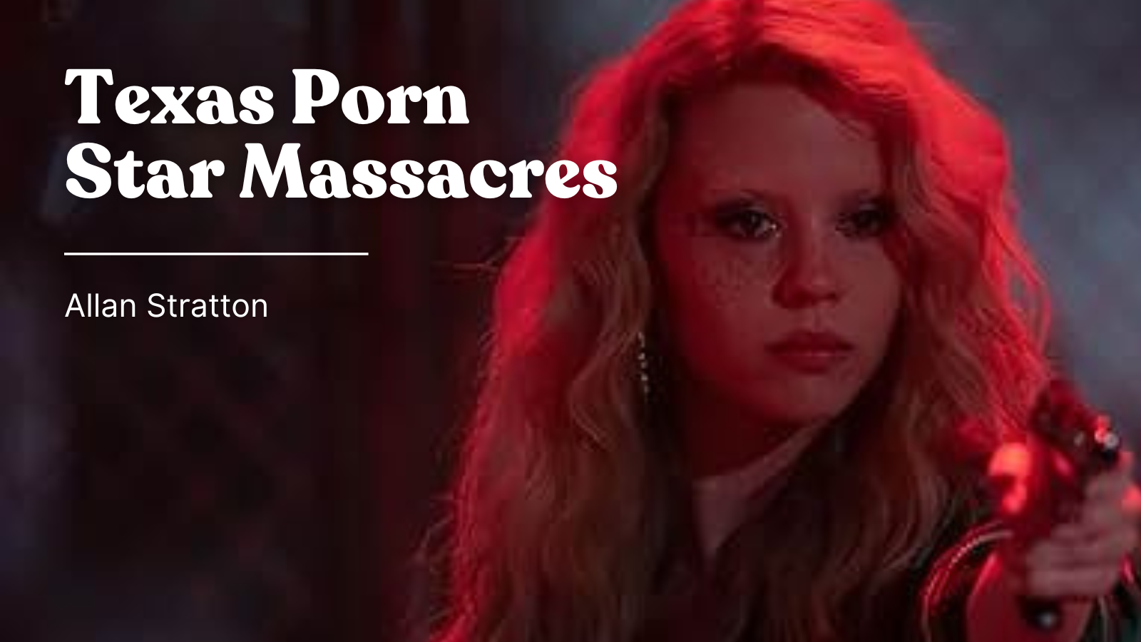 Texas Porn Star Massacres