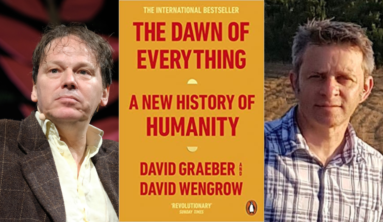 ‘The Dawn of Everything’ and the Politics of Human Prehistory