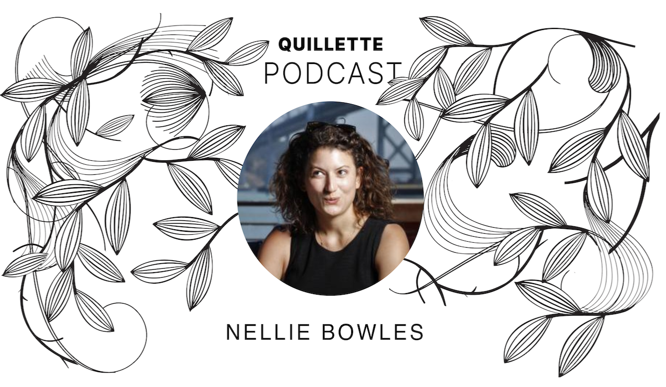 Podcast #237: The (Culture) War Diaries of Nellie Bowles