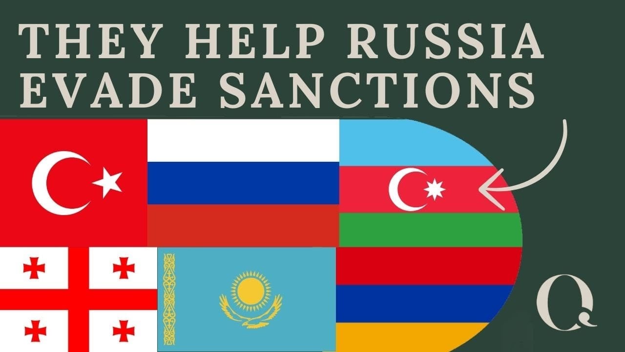 How Kazakhstan, Armenia, Azerbaijan, Georgia, and Turkey Help Russia Evade Sanctions