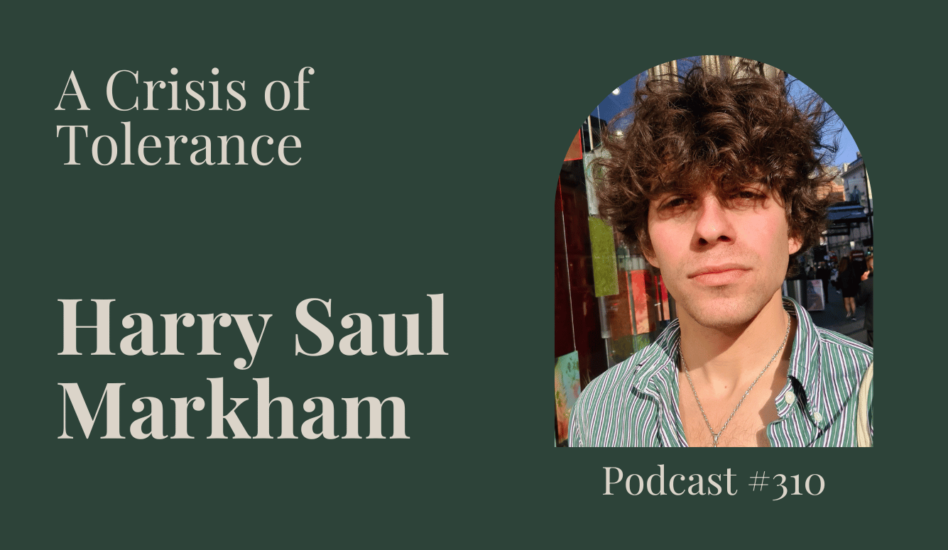 Quillette Podcast Episode #310: A Crisis of Tolerance