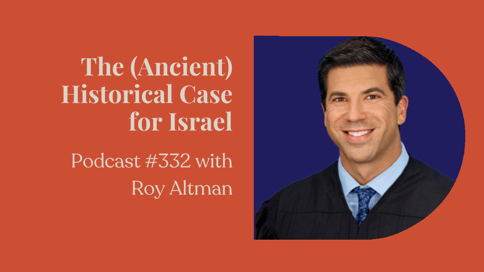 Podcast #332: The Historical Case for Israel