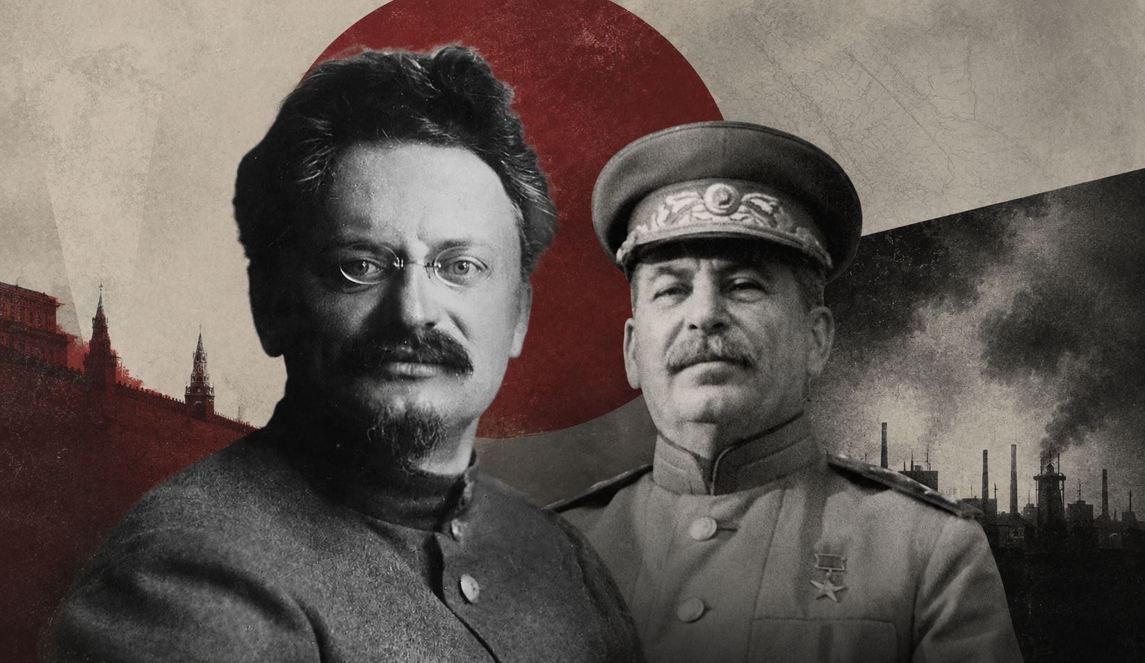 Composite portrait of Leon Trotsky (left) and Joseph Stalin (right) set against a dramatic Soviet-era background with Kremlin towers and industrial smokestacks.