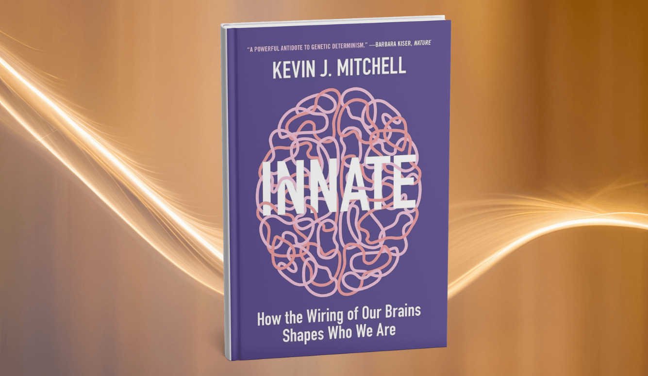 Book cover for Kevin J. Mitchell’s “Innate: How the Wiring of Our Brains Shapes Who We Are”.